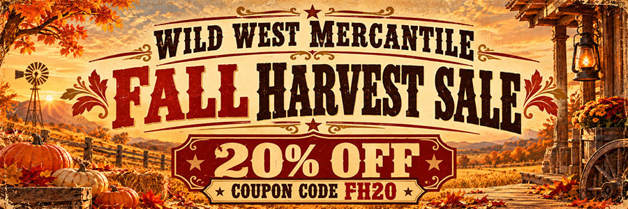 Wild West Mercantile Fall Harvest Sale — 20% off with coupon code FH20